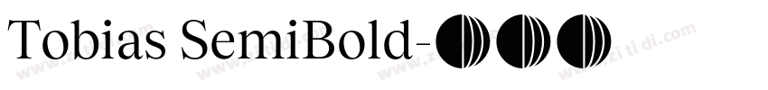 Tobias SemiBold字体转换